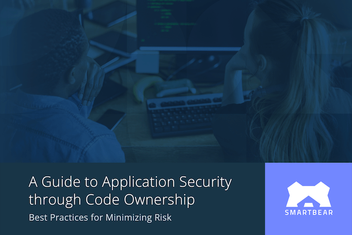 A Guide to Application Security through Code Ownership: Best Practices for Minimizing Risk