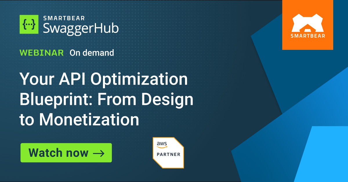 Your API Optimization Blueprint: From Design to Monetization with SwaggerHub & AWS