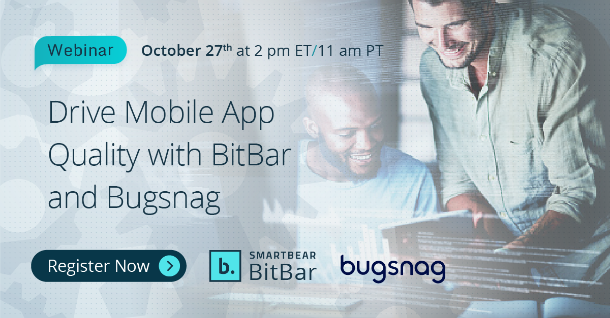Drive Mobile App Quality with BitBar and Bugsnag