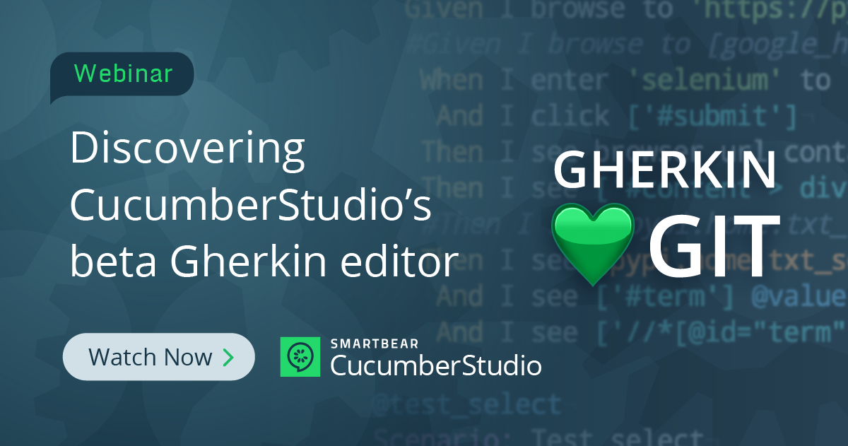 Gherkin Love Git – Discovering CucumberStudio’s beta Gherkin editor
