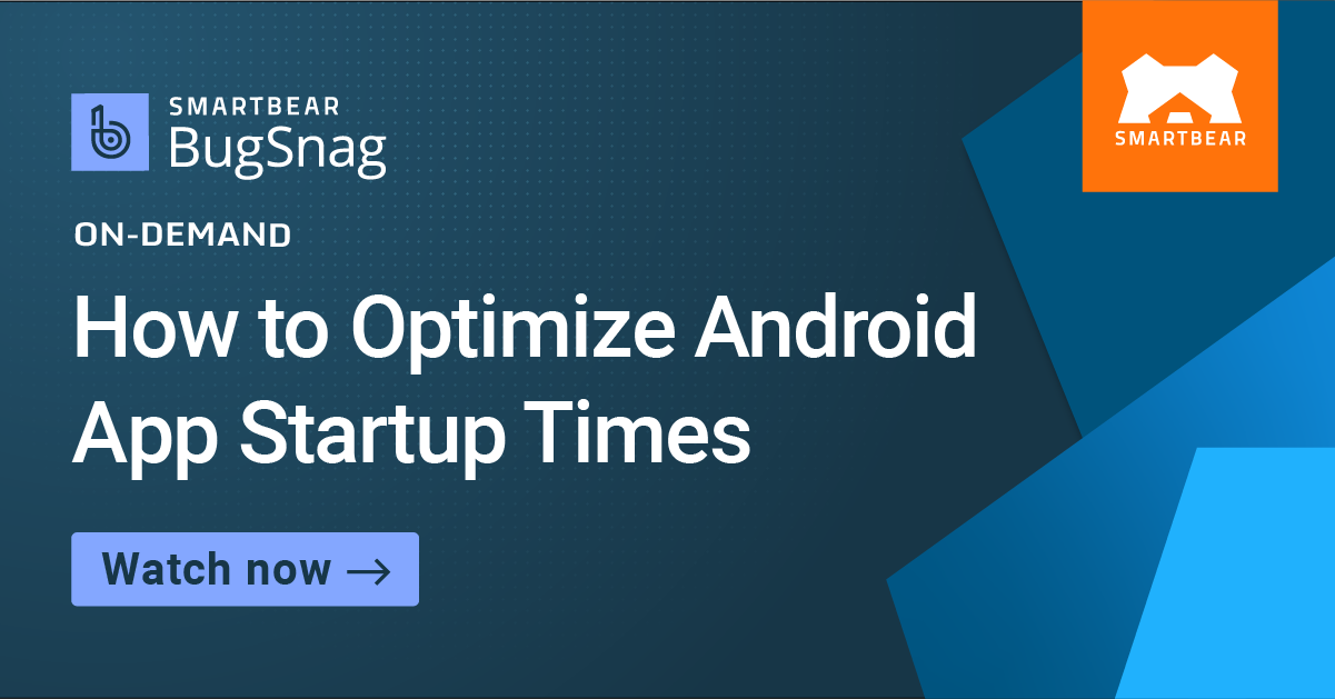 How to Optimize Android App Startup Times