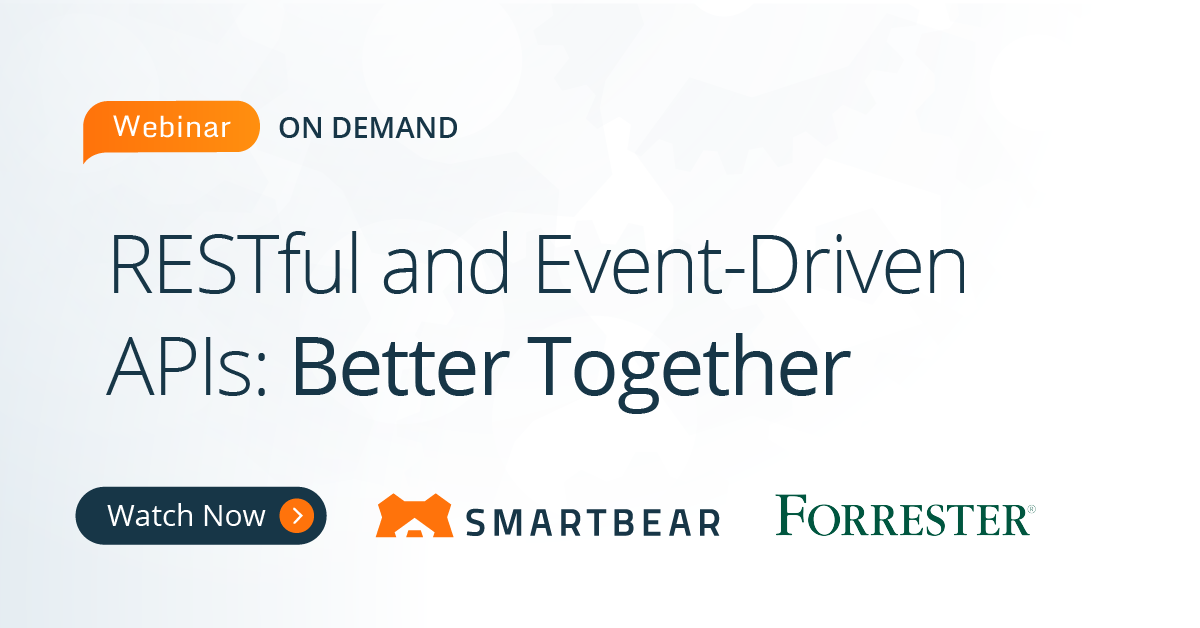 RESTful and Event-Driven APIs: Better Together