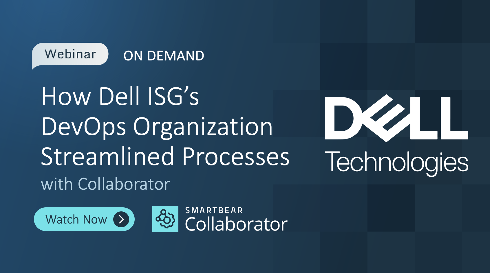 How Dell ISG’s DevOps Organization Streamlined Processes With Collaborator
