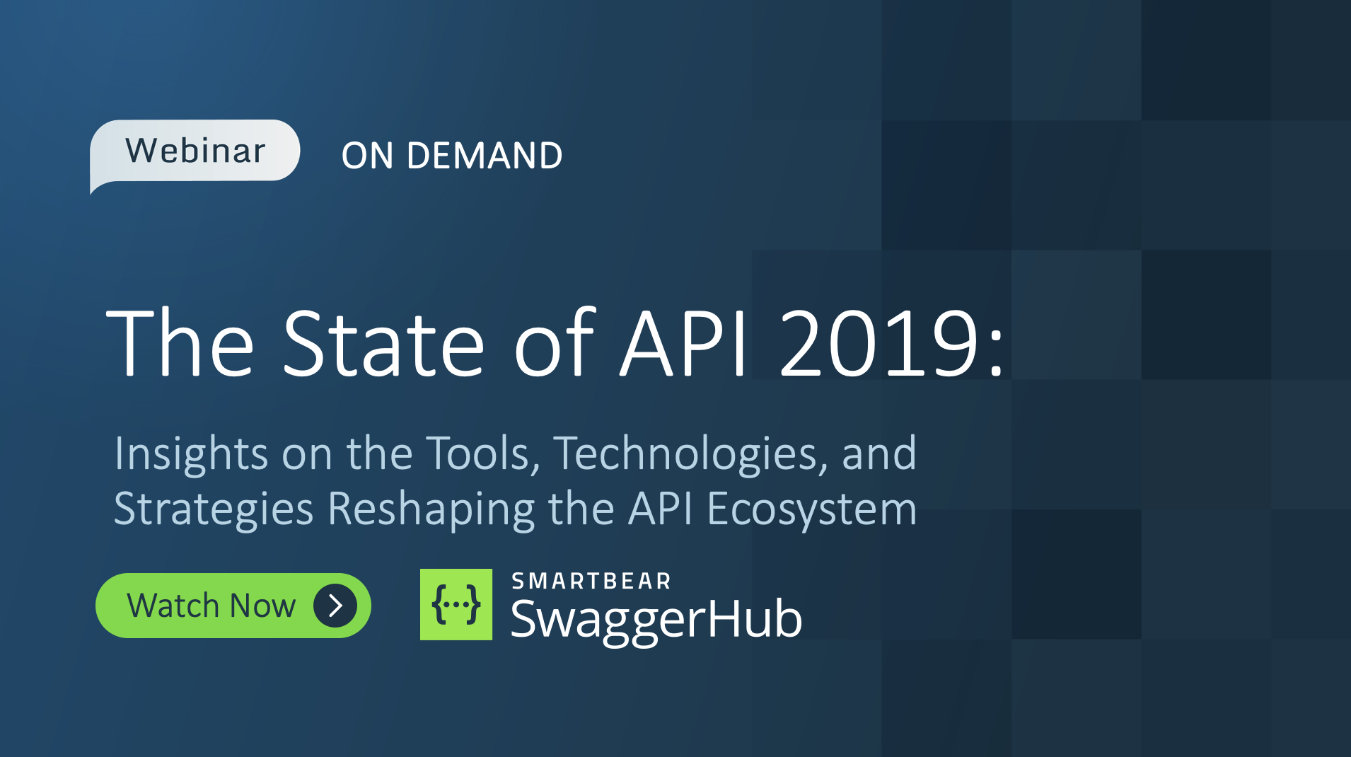The State of API 2019: Insights on the Tools, Technologies & Strategies Reshaping the API Ecosystem