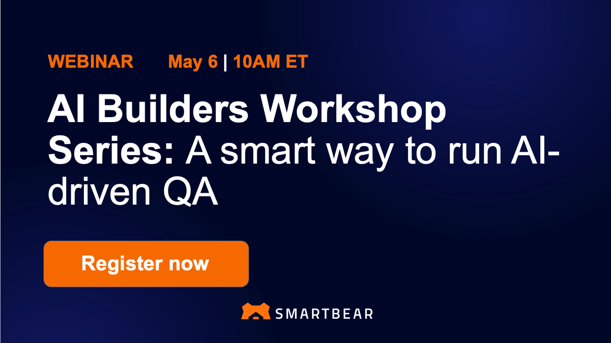 AI Builders Workshop Series: A smart way to run AI-driven QA